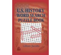 U.S. History Word Search Puzzle Book: 100 Fun and Educational Puzzles with 1,000 Words Covering America for Teens, Adults, and Seniors