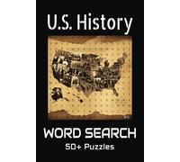 U.S. History Word Search Puzzle Book: Word Searches with Easy to Read Print about our Nations History | 6x9, 110 pages | 50+ Puzzles....Gift for Vacations, Holidays and Free Times