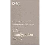 U.S. Immigration Policy, independent Task Force Report Edward Alden, Jeb Bush, Thomas F. McLarty (Auteur)