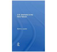 U.S. Interests In The New Taiwan