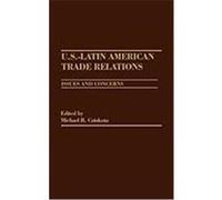 U.S.-Latin American Trade Relations: Issues and Concerns