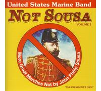 U.S. Marine Band - Not Sousa Vol.2 [Import]