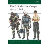 U.S. Marine Corps Since 1945 Lee Russell (Auteur)