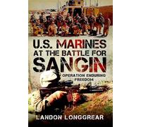 U.S. Marines at the Battle for Sangin Operation Enduring Freedom - Landon Longgrear - Pen and Sword Military - ebook (ePub) - Livre