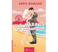 U.S. Marines - Le temps d'une permission: Romance Saga Militaire entre tradition et passion chez les Marines