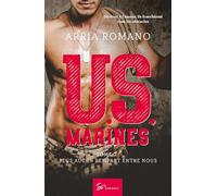 U.S. Marines - Tome 2: Plus aucun rempart entre nous