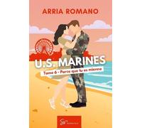 U.S. Marines - Tome 6 - Parce Que Tu Es Mienne