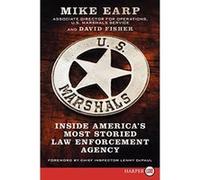 U.S. Marshals: Inside America's Most Storied Law Enforcement Agency Fisher, David (Auteur)