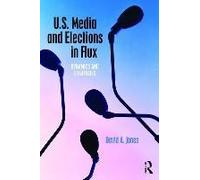 U.S. Media And Elections In Flux