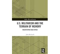 U.S. Militarism and the Terrain of Memory