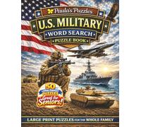 U.S. Military Word Search Puzzle Book - 50 Puzzle LARGE PRINT Edition: Relaxing Puzzles for Seniors… and the Whole Family