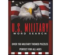 U.S. Military Word Search: U.S. Military Word Search with easy-to-read print all about, the U.S. Military! 7.5x9.25 inches, great gift for vacations, holidays, and relaxation. Get your copy today!