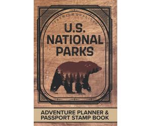 U.S. NATIONAL PARKS: Adventure Planner & Passport Stamp Book ★ 63 Parks With Popular Attractions