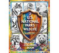 U.S. NATIONAL PARKS WILDLIFE COLORING BOOK