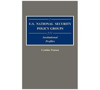 U.S. National Security Policy Groups