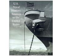 U.S. Naval History Sources In The United States