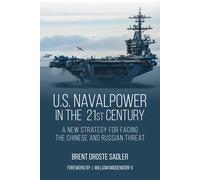 U.S. Naval Power In The 21st Century