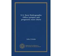 U.S. Navy Hydrographic Office synoptic and prognostic wave charts