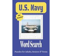U.S. Navy Word Search Puzzle Book: Word Searches about the U.S. Navy, Ships, Bases and More | 6x9 inches, 110 pages, 50+ Puzzles …Gifts for Vacations, Holidays, Sailors and Veterans