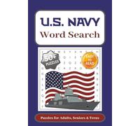 U.S. Navy Word Search Puzzle Book: Word Searches with Easy to Read Print about the U.S. Navy, Military, Sailors, Veterans and More | 6x9 inches, 110 ... for Vacations, Holidays and Free Times