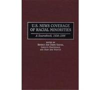 U.S. News Coverage of Racial Minorities