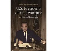 U.S. Presidents During Wartime: A History Of Leadership