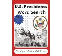 U.S. Presidents Word Search Puzzle Book: Word Searches with Easy to Read Print about U.S. Presidents | 6 x 9 inches, 110 pages | 50+ Puzzles | Great Gift for Traveling, Holidays, and Free Time
