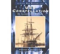 U.S.S. Constellation, Baltimore, The Civil War History Series Lawrence J. Bopp, Stephen J. Bockmiller (Auteur)