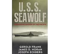 U.S.S. Seawolf: Submarine Raider of the Pacific
