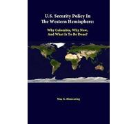 U.S. Security Policy In The Western Hemisphere