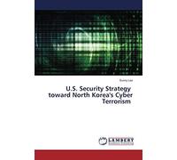 U.S. Security Strategy Toward North Korea's Cyber Terrorism
