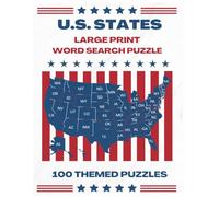 U.S. States Large Print Word Search: 2000+ Words | 100 Themed Word Finds | Large Print | For Adults, Seniors, and Teens | Relaxing and Fun