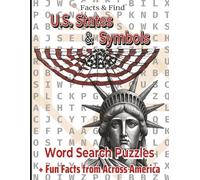 U.S. States & Symbols Word Search Puzzles: + Fun Facts from Across America (Premium Color Edition)