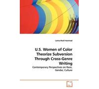 U.S. Women Of Color Theorize Subversion Through Cross-Genre Writing