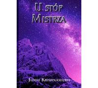 U stóp Mistrza - Jiddu Krishnamurti (livre en polonais)