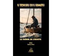 U TESORU DI U RIMITU: Le Trésor de l'Ermite
