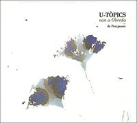 U-Tòpics - U-Tòpics Van A Obreda