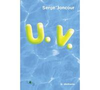 U.v. - Serge Joncour - Le Dilettante - broché - Roman