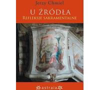 U źródła - Jerzy Chmiel (Buch auf Polnisch)