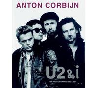 U2& i: The photographs 1982-2004
