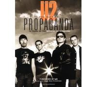 U2 -- The Best of Propaganda: 20 Years of the Official U2 Magazine
