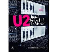 U2 - Until the end of the World