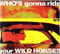 U2 - Who'S Gonna Ride Your Wild Horses