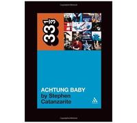 U2's Achtung Baby