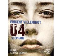 U4 : Stéphane 1 CD audio - Vincent Villeminot - Lizzie - Univers Audio - Texte lu (CD) - Textes lus CD