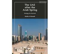 UAE after the Arab Spring, The: Strategy for Survival