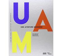 uam, une aventure moderne / catalogue de l'exposition