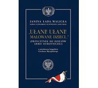 Ułani ułani malowane dzieci - Janina Łada-Walicka (Buch auf Polnisch)