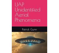 UAP Unidentified Aerial Phenomena