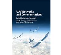 Uav Networks & Communications Kamesh University Of North Texas Namuduri, Serge Universite De Bordeaux Chaumette, Jae H Kim, James P G University Of Kansas Sterbenz (Auteur)